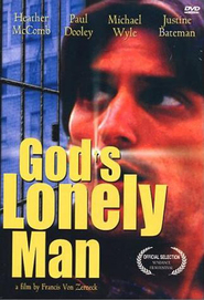 God's Lonely Man - movie with Justine Bateman.