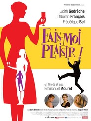 Fais-moi plaisir! is the best movie in Laura Bujena filmography.