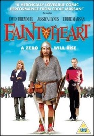 Faintheart is the best movie in Tim Healey filmography.