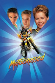 Motocrossed - movie with Timoti Karhart.