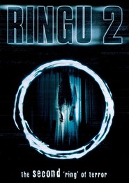 Ringu 2 - movie with Hiroyuki Sanada.