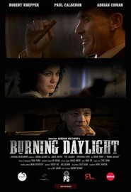 Burning Daylight - movie with Paul Calderon.