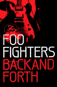 Film Foo Fighters: Back and Forth.