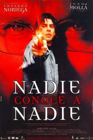 Nadie conoce a nadie - movie with Natalia Verbeke.