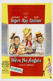 We're No Angels is the best movie in Aldo Ray filmography.