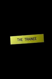 The Trainee is the best movie in Serena Sim filmography.