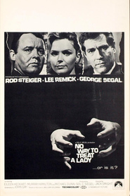 No Way to Treat a Lady - movie with George Segal.
