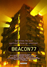 Beacon77 is the best movie in Kelly Adams filmography.