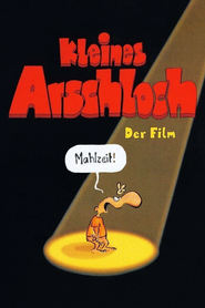 Kleines Arschloch - movie with Kathrin Ackermann.