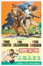 Never So Few - movie with Brian Donlevy.