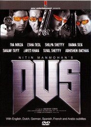 Dus - movie with Sanjay Dutt.