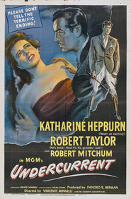 Undercurrent - movie with Robert Mitchum.