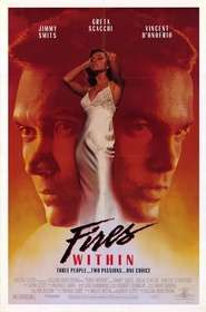Fires Within is the best movie in Luis Avalos filmography.