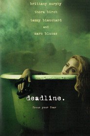 Deadline - movie with Brittany Murphy.