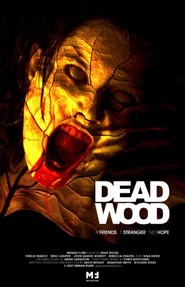 Dead Wood is the best movie in Leyton Uayz filmography.