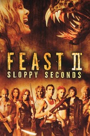 Feast II: Sloppy Seconds is the best movie in Clu Gulager filmography.