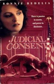 Judicial Consent - movie with Will Patton.