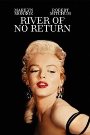 River of No Return - movie with Robert Mitchum.