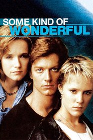 Some Kind of Wonderful - movie with Candace Cameron Bure.