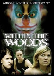 Within the Woods is the best movie in Alex Gordon filmography.
