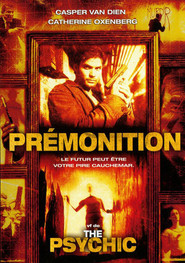 Premonition - movie with Casper Van Dien.