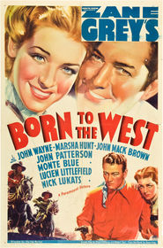 Born to the West - movie with John Wayne.