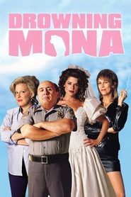 Drowning Mona - movie with Danny DeVito.