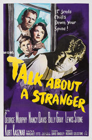 Talk About a Stranger - movie with Kurt Kasznar.