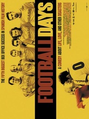 Dias de futbol - movie with Ernesto Alterio.