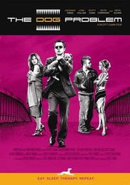 The Dog Problem - movie with Giovanni Ribisi.