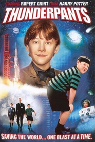 Thunderpants - movie with Rupert Grint.