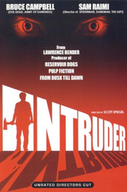 Intruder - movie with Sam Raimi.