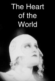 The Heart of the World is the best movie in Leslie Bais filmography.