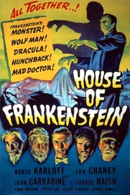 House of Frankenstein - movie with Boris Karloff.