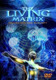 The Living Matrix is the best movie in Erik Perl filmography.