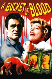 A Bucket of Blood - movie with Dick Miller.