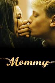 Mommy - movie with Anne Dorval.