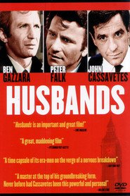 Husbands - movie with Ben Gazzara.