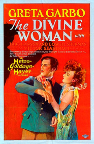 The Divine Woman - movie with Greta Garbo.