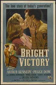 Bright Victory - movie with Arthur Kennedy.