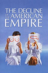 Film Le declin de l'empire americain.