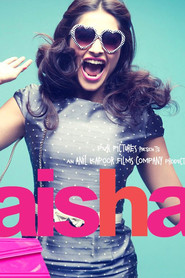 Aisha - movie with Abhay Deol.