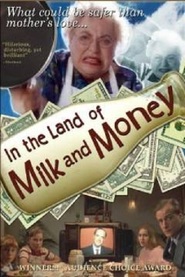In the Land of Milk and Money - movie with Tom Bower.