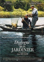 Dialogue avec mon jardinier - movie with Jean-Claude Bolle-Reddat.