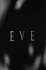 Eve is the best movie in Jen Wettlaufer filmography.
