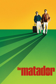 The Matador - movie with Pierce Brosnan.