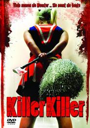 KillerKiller is the best movie in Nik Peydj filmography.