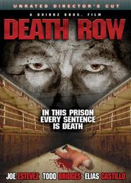 Death Row is the best movie in Joe Estevez filmography.