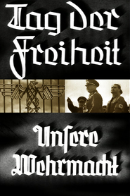Tag der Freiheit - Unsere Wehrmacht is the best movie in Rudolf Hess filmography.