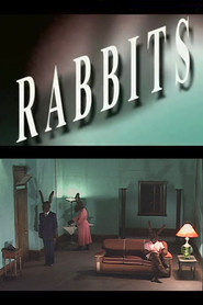 Rabbits - movie with Naomi Watts.